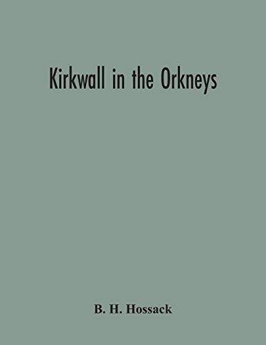 Kirkwall In The Orkneys