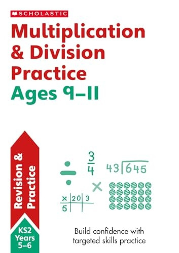 Multiplication and Division Ages 10-11 (SATs Made Simple)