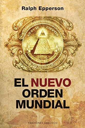 Nuevo Orden Mundial, El