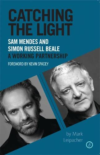 Catching the Light: Simon Russell Beale and Sam Mendes