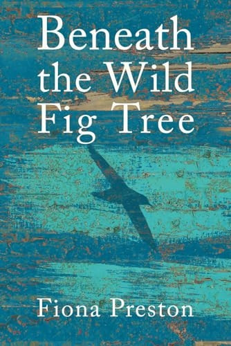 Beneath the Wild Fig Tree