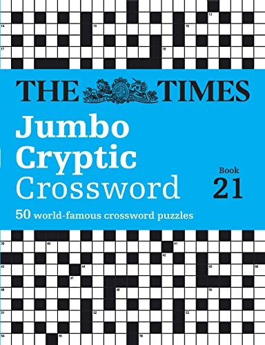 The Times Jumbo Cryptic Crossword Book 21: The world's most challenging cryptic crossword (The Times Crosswords) (The Times Crosswords)