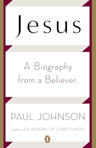Jesus: A Biography from a Believer