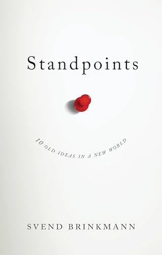 Standpoints: 10 Old Ideas In a New World