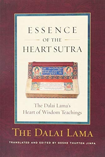 Essence of the Heart Sutra: The Dalai Lama's Heart of Wisdom Teachings