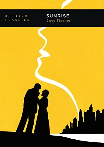 Sunrise (BFI Film Classics)