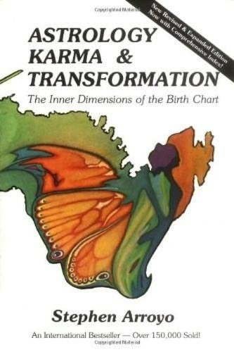 Astrology, Karma and Transformation: Inner Dimensions of the Birth Chart