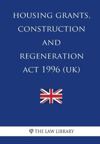 Housing Grants, Construction and Regeneration ACT 1996