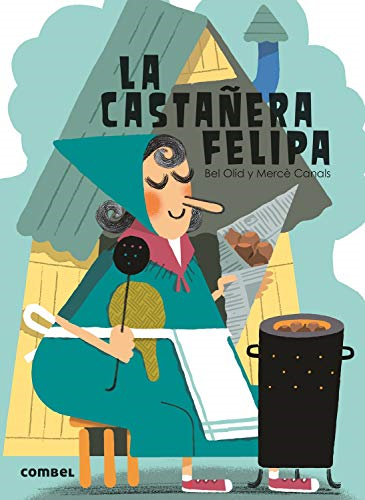 La Castanera Felipa (Que Te Cuento!)