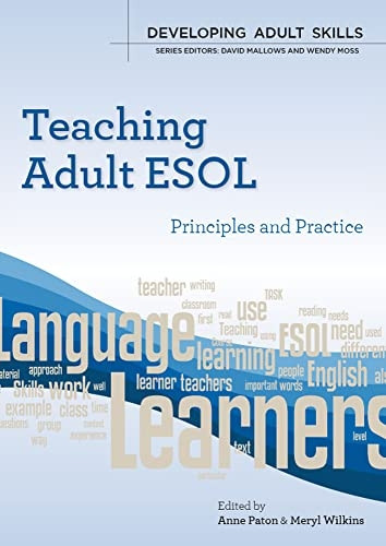 Teaching Adult ESOL: principles and practice
