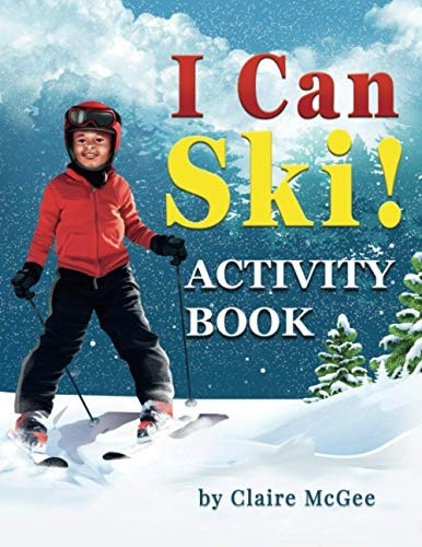 I Can Ski! ACTIVITY BOOK