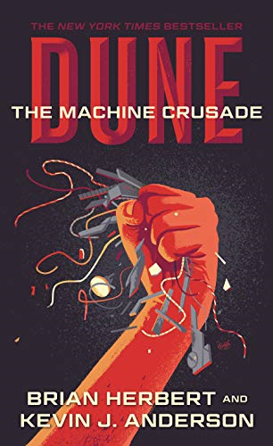 Dune: The Machine Crusade: Book Two of the Legends of Dune Trilogy (Dune)