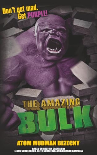 Amazing Bulk : the Novelization
