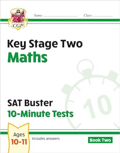 New KS2 Maths SAT Buster 10-Minute Tests: Maths - Book 2 (for the 2016 SATS & Beyond)