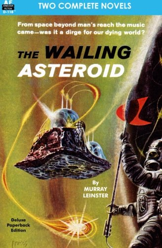 The Wailing Asteroid & the -  World That Couldn't Be