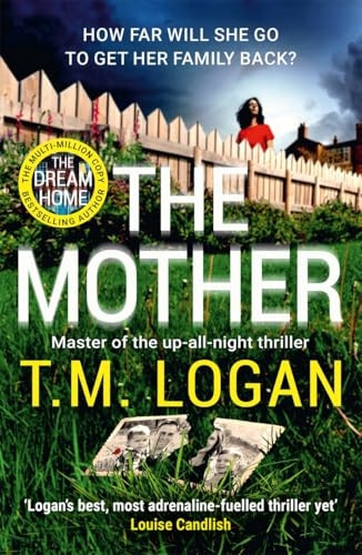 The Mother: The relentlessly gripping, utterly unmissable up-all-night thriller from the Sunday Times bestseller