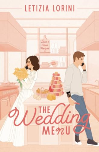 The Wedding Menu (Love & Other Recipes)