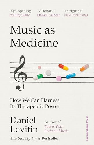 Music as Medicine: How We  Can Harness Its Therapeutic  Power