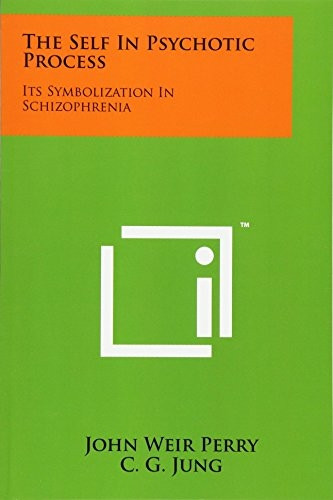 Self in Psychotic Process : Its Symbolization in Schizophrenia