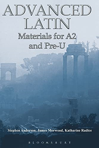 Advanced Latin: Materials for A2 and PRE-U