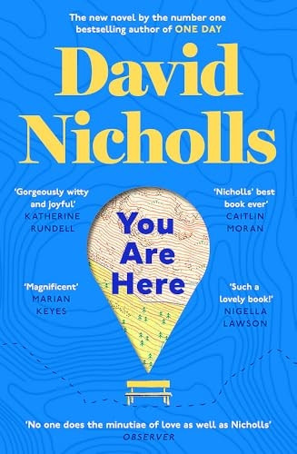 You Are Here: The new novel by the number 1 bestselling author of ONE DAY