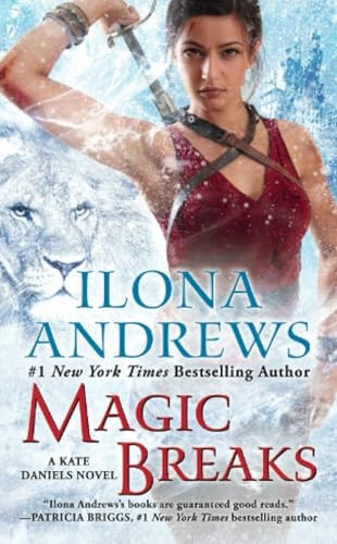 Magic Breaks (Kate Daniels Novels)