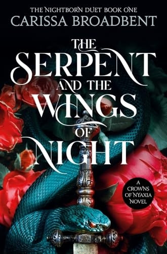 The Serpent and the Wings of Night (Crowns of Nyaxia)
