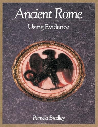 Ancient Rome: Using Evidence: Using the Evidence