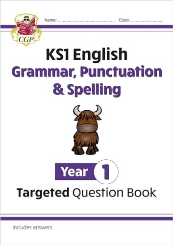 KS1 English Targeted Question Book: Grammar, Punctuation & Spelling - Yr 1 (for the New Curriculum)