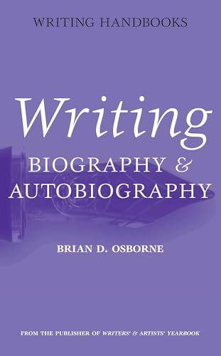 Writing Biography and Autobiography (Writing Handbooks)