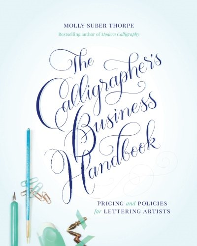 The Calligrapher's Business Handbook
