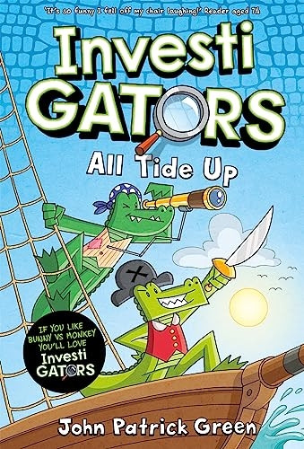 InvestiGators: All Tide Up: A Laugh-Out-Loud Comic Book Adventure! (InvestiGators!)