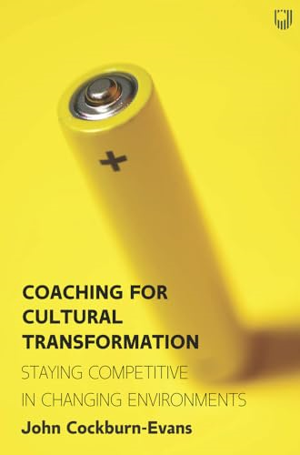 Coaching for Cultural Transformation: Staying Competitive in Changing En vironments
