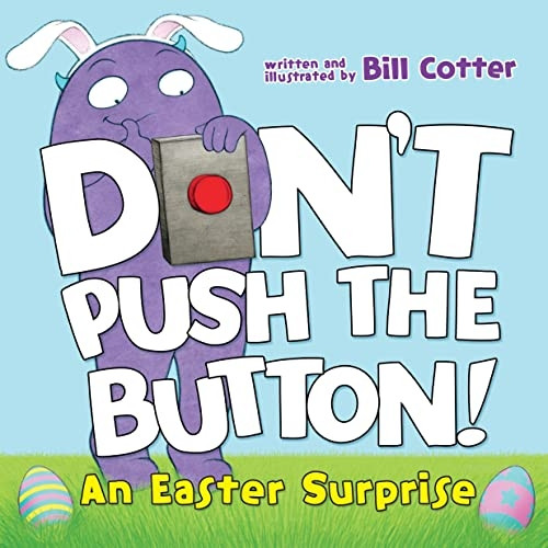 Don't Push the Button! an Easter Surprise [Board book]