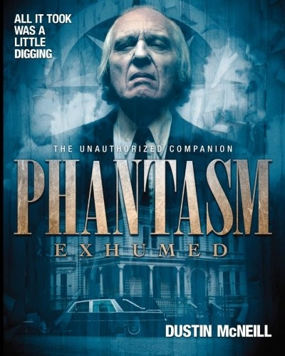 Phantasm Exhumed
