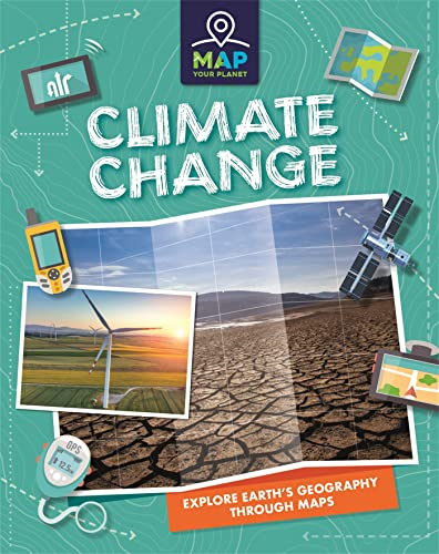 Map Your Planet: Climate Change (Map Your Planet)