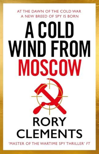 A Cold Wind From Moscow:  The brand new 2025  thriller from the master  of spy fiction