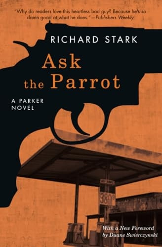 Ask the Parrot: A Parker Novel