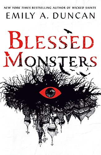 Blessed Monsters (Something Dark and Holy)