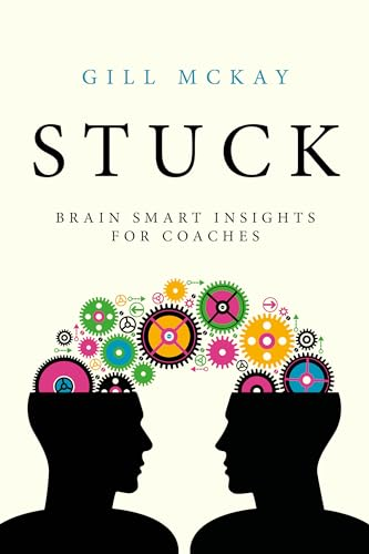 Stuck: Brain Smart Insights -  for Coaches