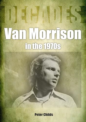 Van Morrison in the 1970s: Decades (Decades)