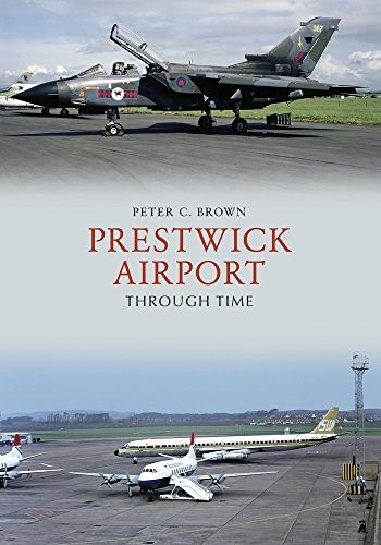 Prestwick Airport Through Time (Through Time)