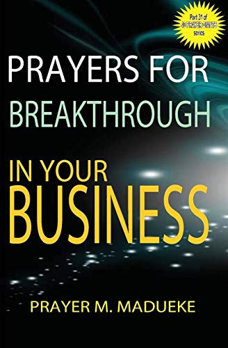 Prayers for breakthrough in your business (40 Prayer Giants)