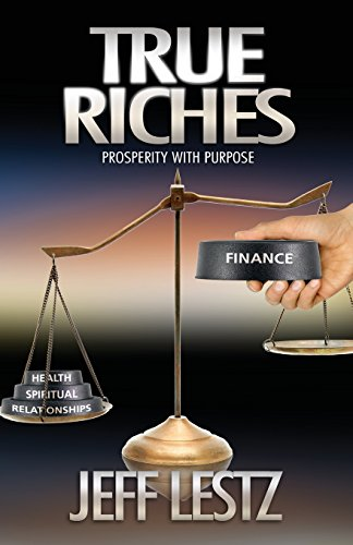 True Riches: Prosperity with Purpose