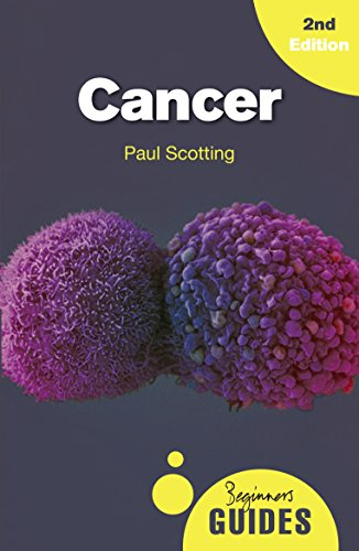 Cancer: A Beginner's Guide (Beginner's Guides)