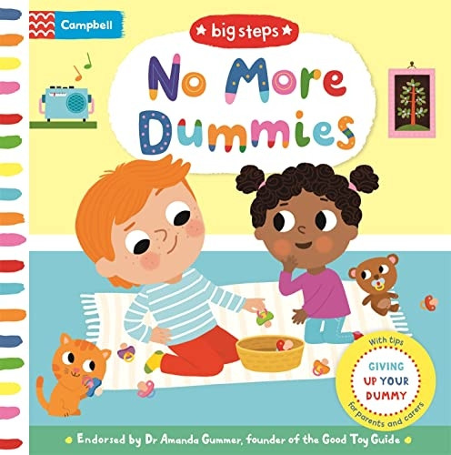 No More Dummies: Giving Up Your Dummy (Campbell Big Steps) [Board book]
