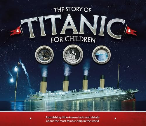 The Story of the Titanic for Children (Paperback)