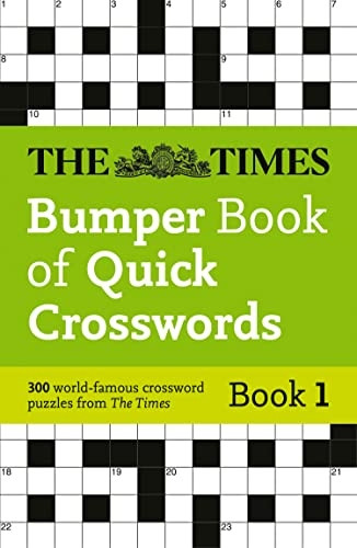 The Times Bumper Book of Quick Crosswords Book 1: 300 world-famous crossword puzzles (The Times Crosswords) (The Times Crosswords)