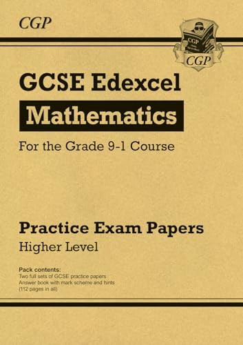 New GCSE Maths Edexcel Practice Papers: Higher - for the Grade 9-1 Course