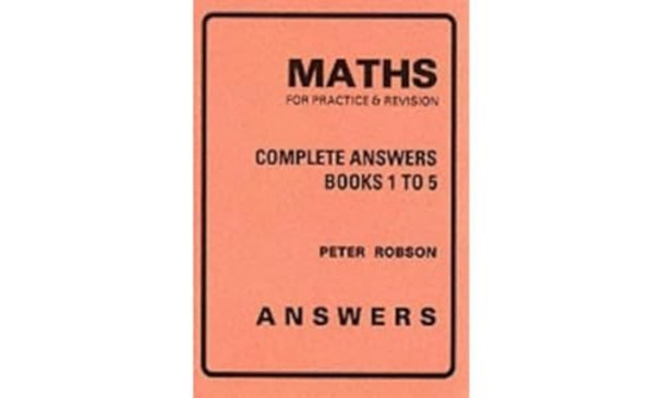 Maths for Practice and Revision: Complete Answers